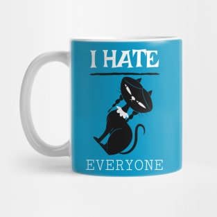 I hate everyone Mug